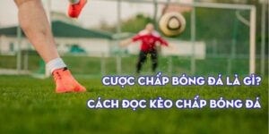 Cược chấp là gì?