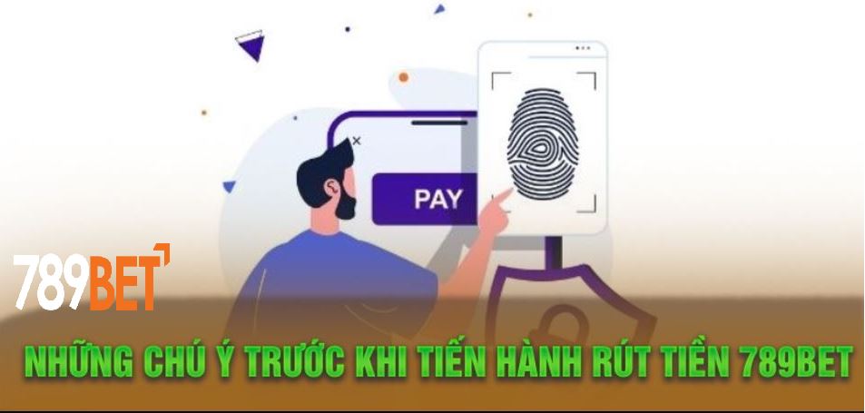 Điều kiện để thực hiện rút tiền thành công tại 789BET